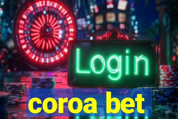 coroa bet